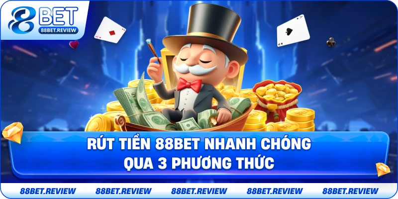 Rút Tiền Nhanh Chóng Qua 3 Phương Thức